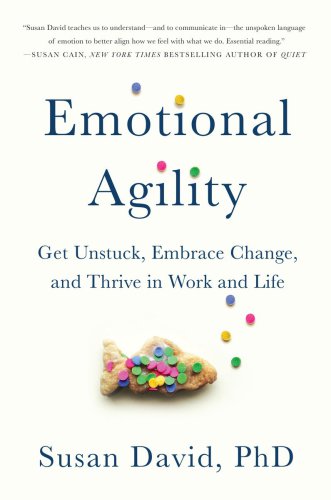 Emotional Agility — Susan David, PhD