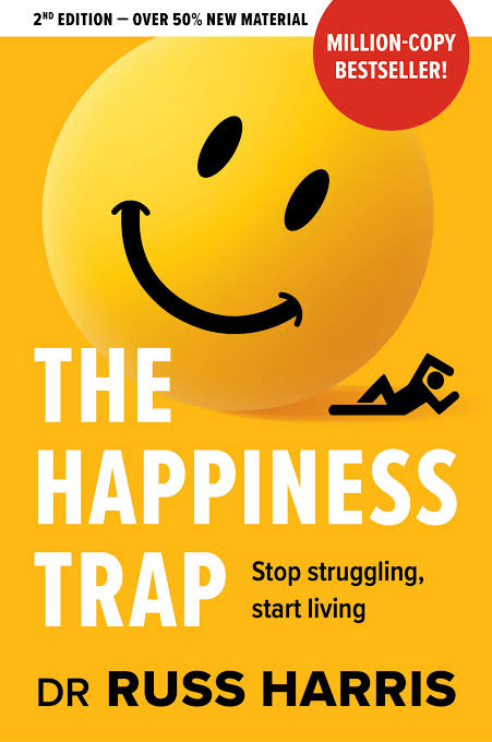 The Happiness Trap (2nd Edition) — Russ Harris