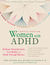 A Radical Guide for Women with ADHD  (BUY 1 AND GET 2 EBOOKS FOR FREE TODAY ONLY! ADD 3 DIFFERENT EBOOKS TO CART)
