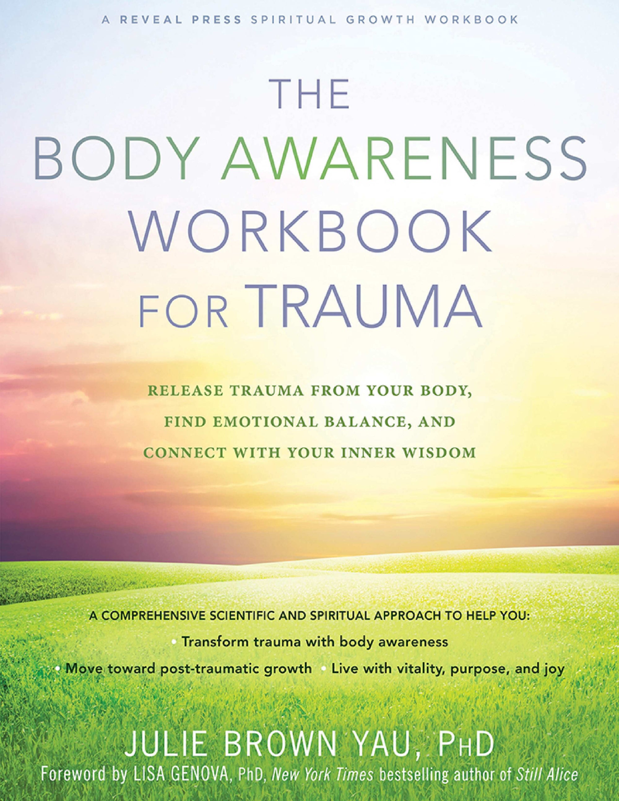 The Body Awareness Workbook for Trauma: Release Trauma from Your Body, Find Emotional Balance, and Connect with Your Inner Wisdom