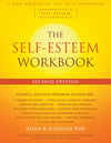 Self-Esteem A Proven Program of Cognitive Techniques for Assessing, Improving, and Maintaining Your Self-Esteem